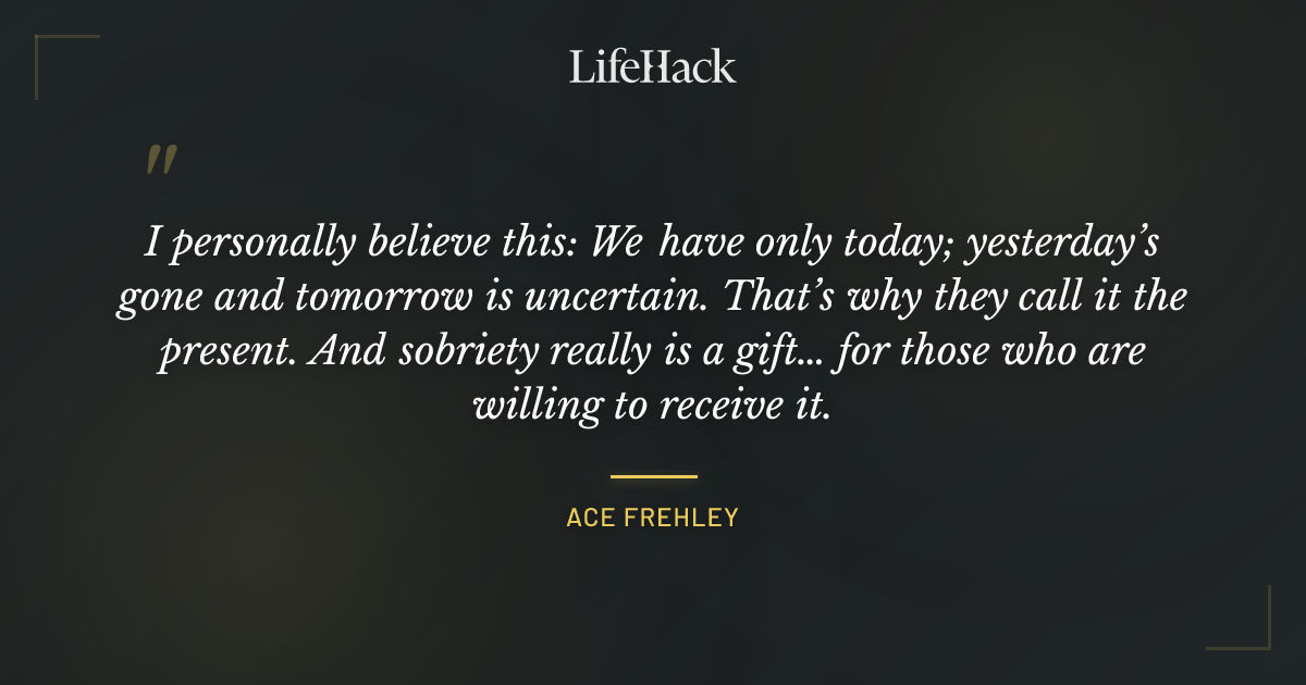 Quote by Ace Frehley