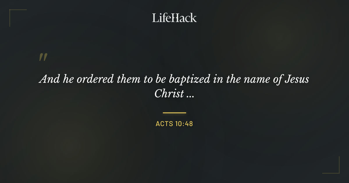 Quote by Acts 10:48