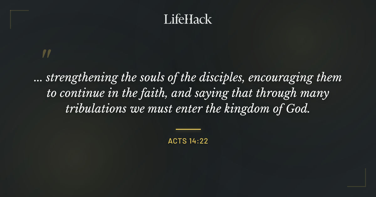 Quote by Acts 14:22