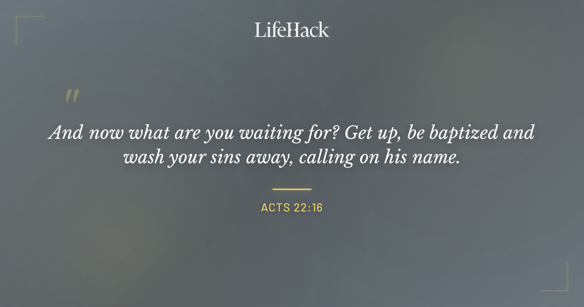 Quote by Acts 22:16