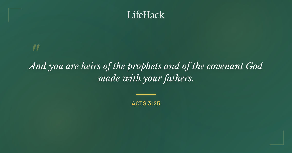 Quote by Acts 3:25