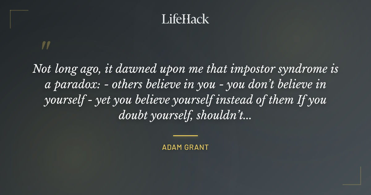 Quote by Adam Grant