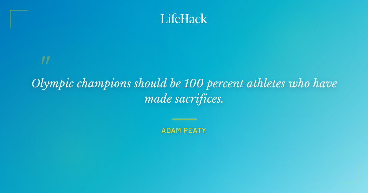 Quote by Adam Peaty