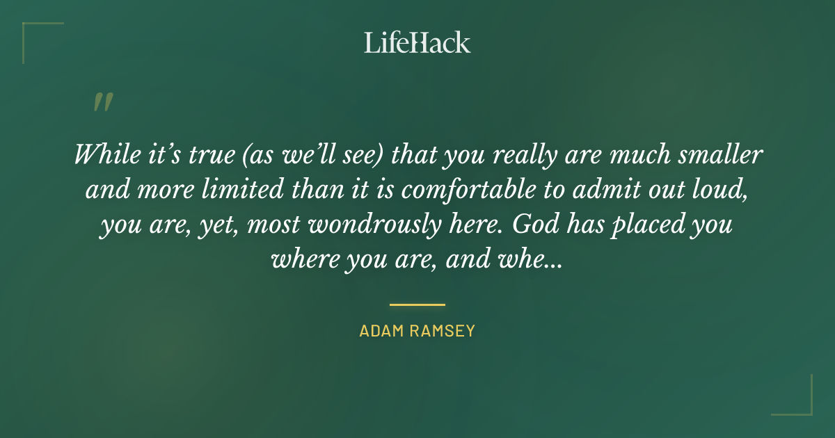 Quote by Adam Ramsey