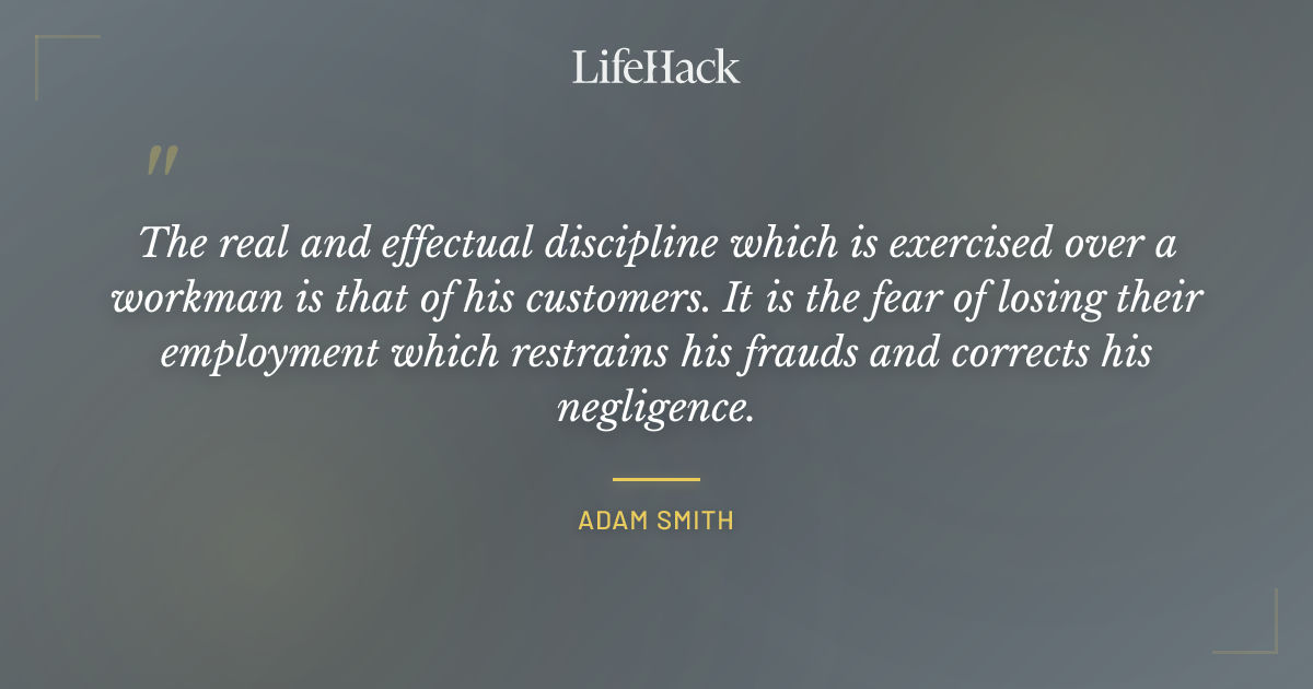 Quote by Adam Smith