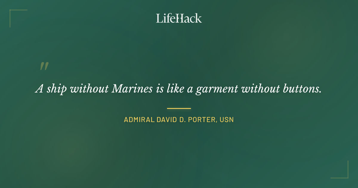 Quote by Admiral David D. Porter, USN