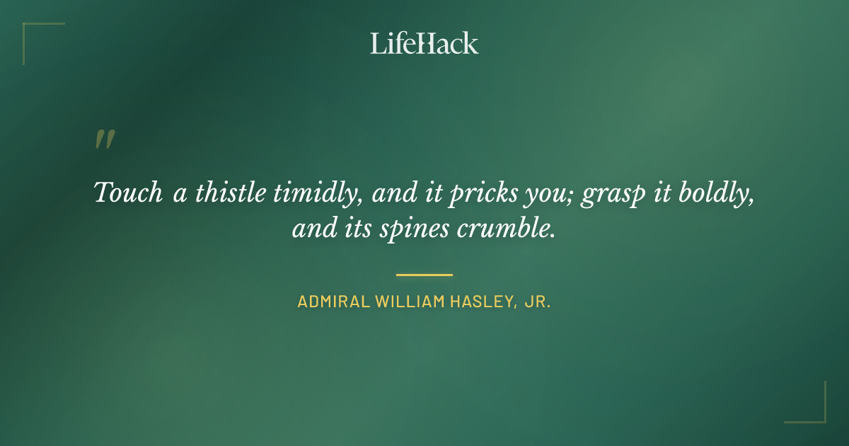 Quote by Admiral William Hasley, Jr.