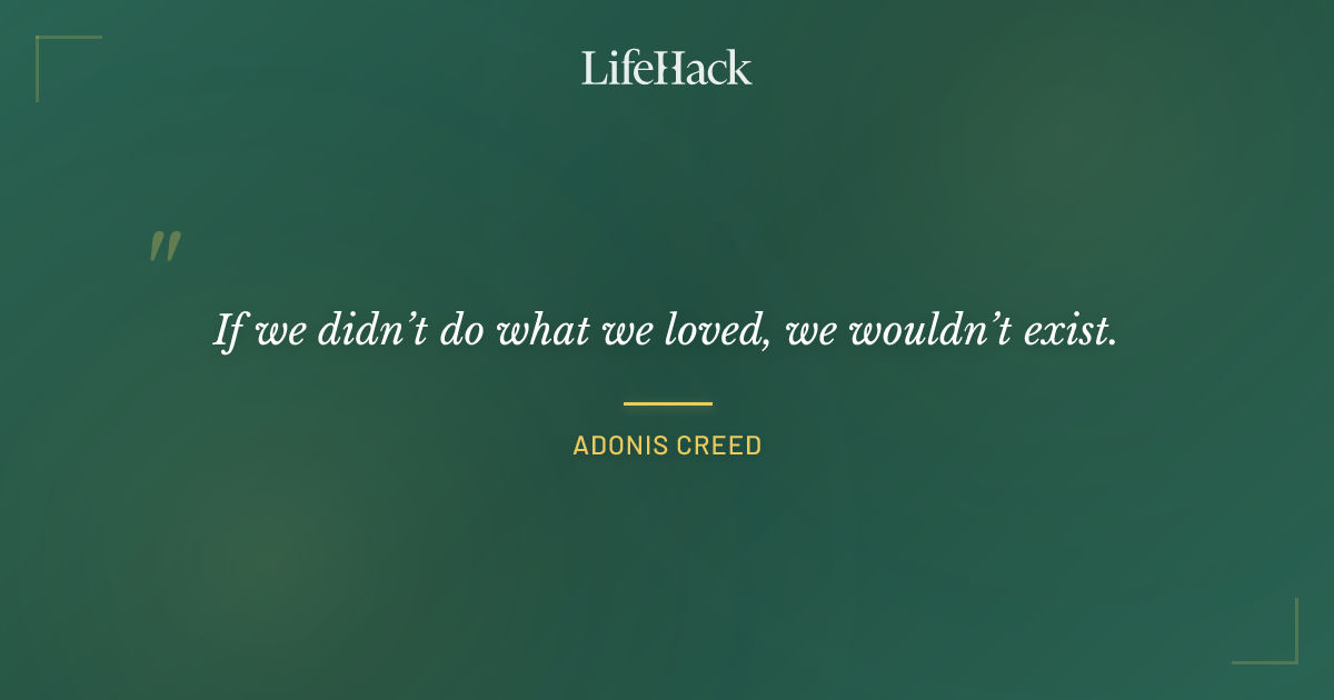 Quote by Adonis Creed