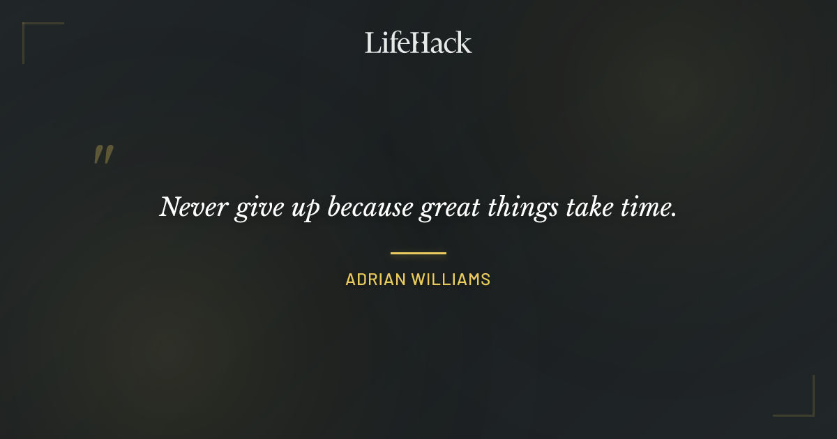Quote by Adrian Williams