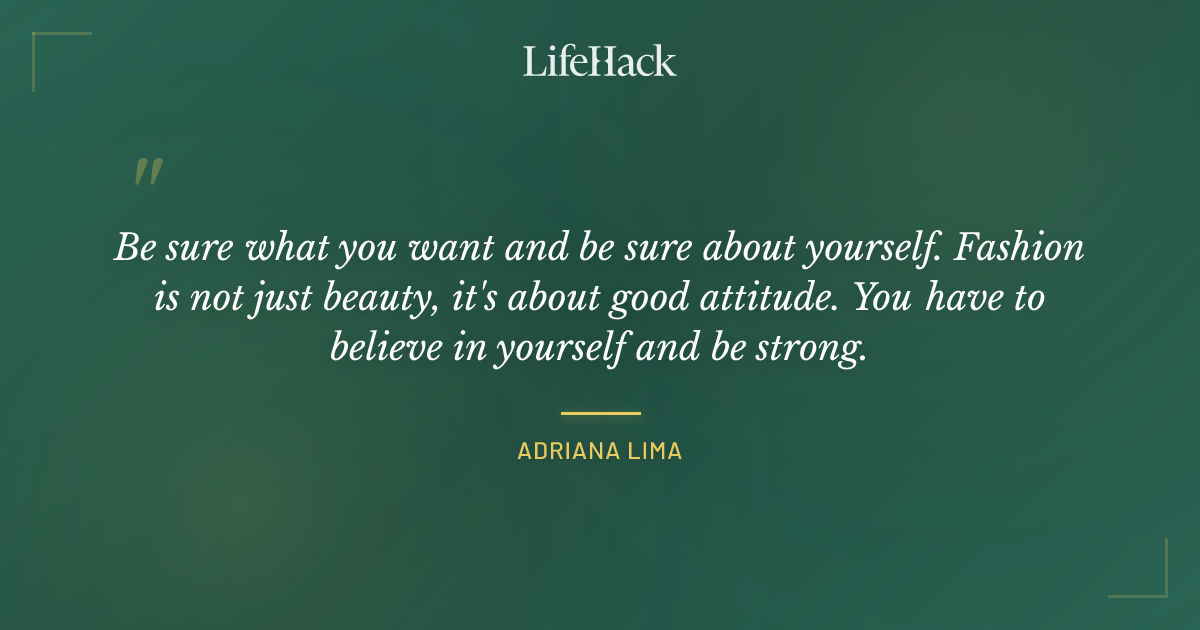 Quote by Adriana Lima