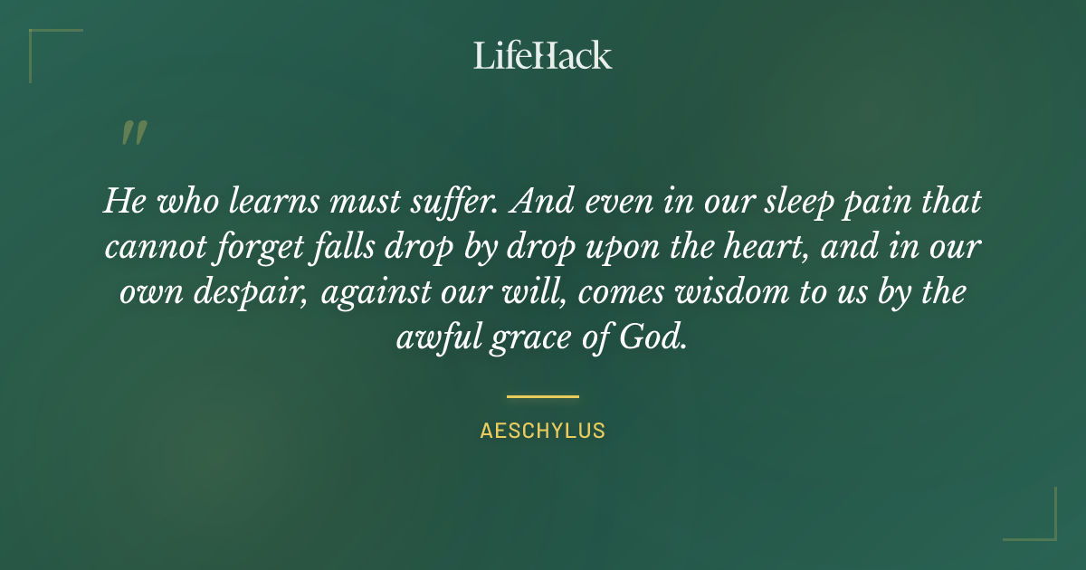 Quote by Aeschylus