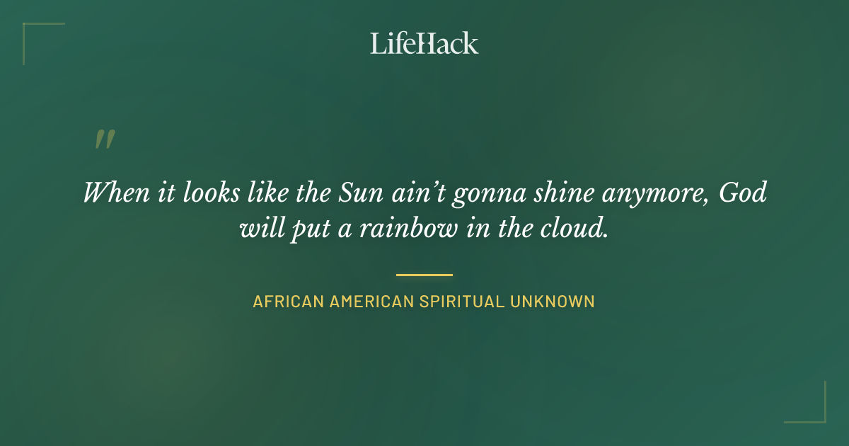 Quote by African American Spiritual Unknown