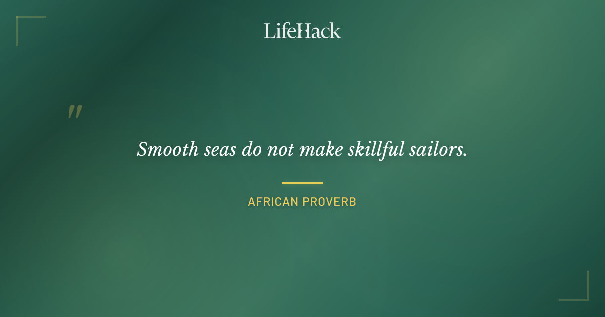 Quote by African Proverb