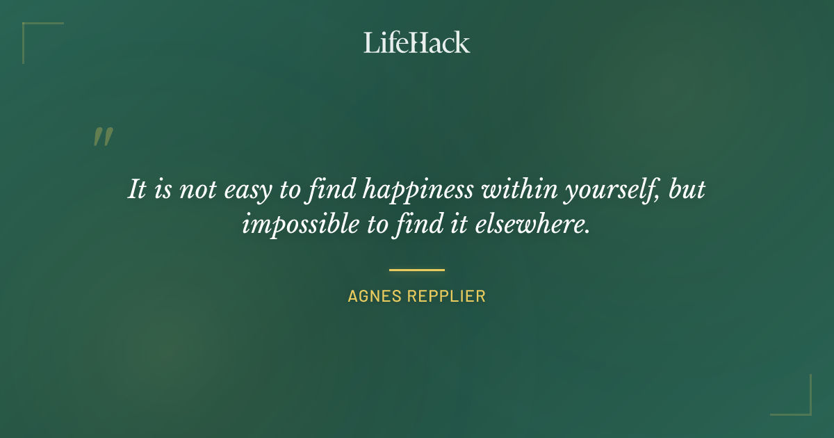 Quote by Agnes Repplier