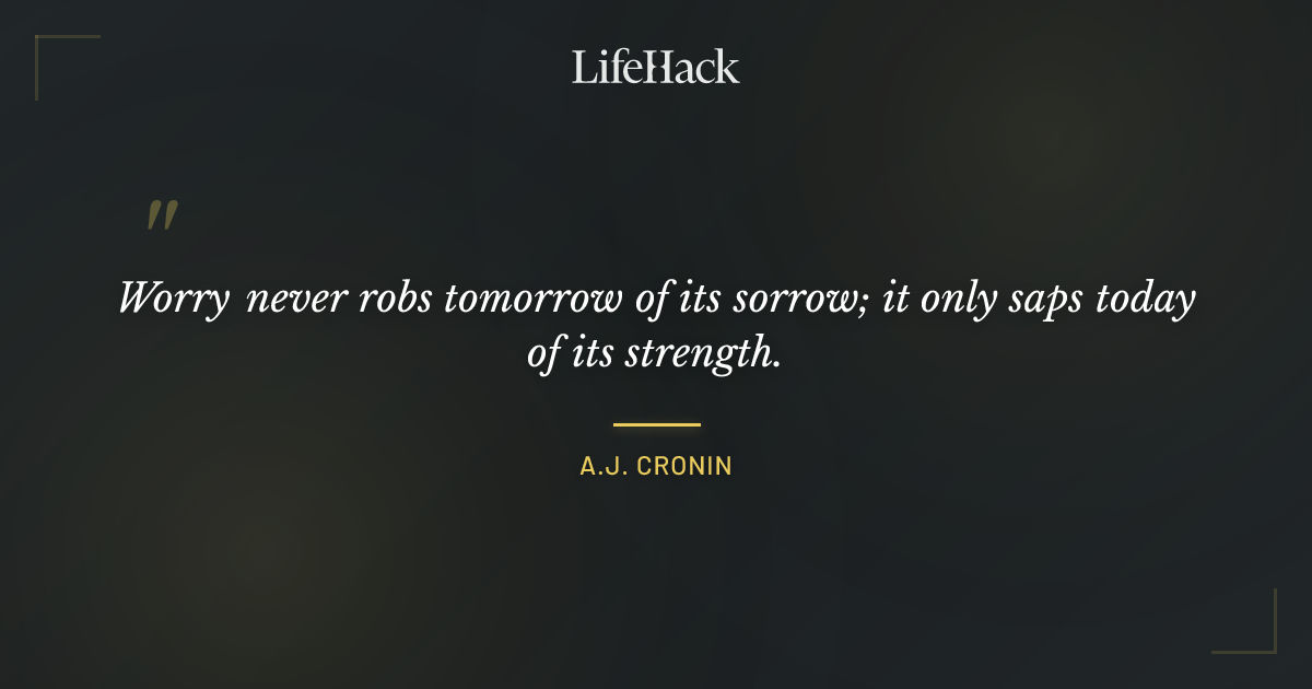 Quote by A.J. Cronin