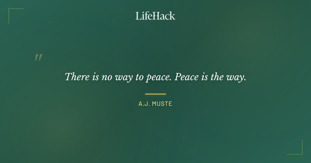 Quote by A.J. Muste