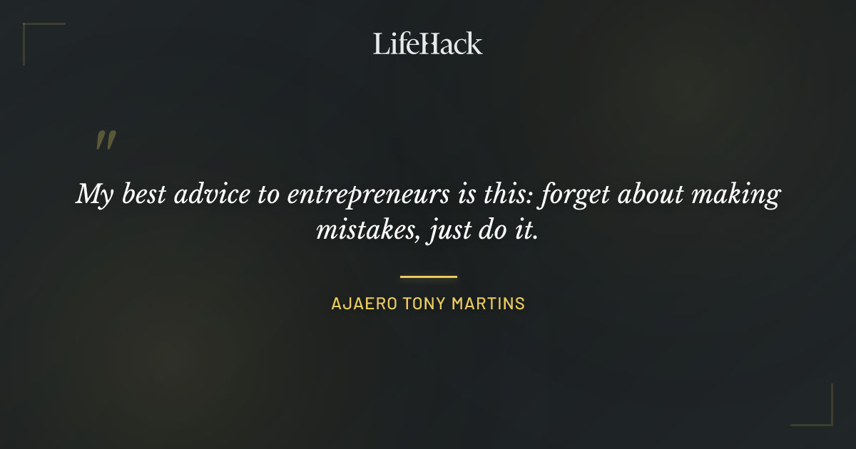 Quote by Ajaero Tony Martins