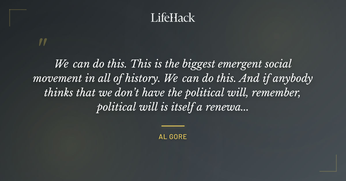 Quote by Al Gore