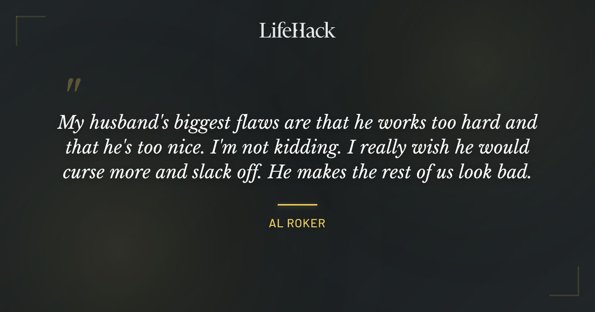 Quote by Al Roker
