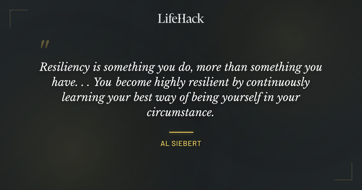 Quote by Al Siebert