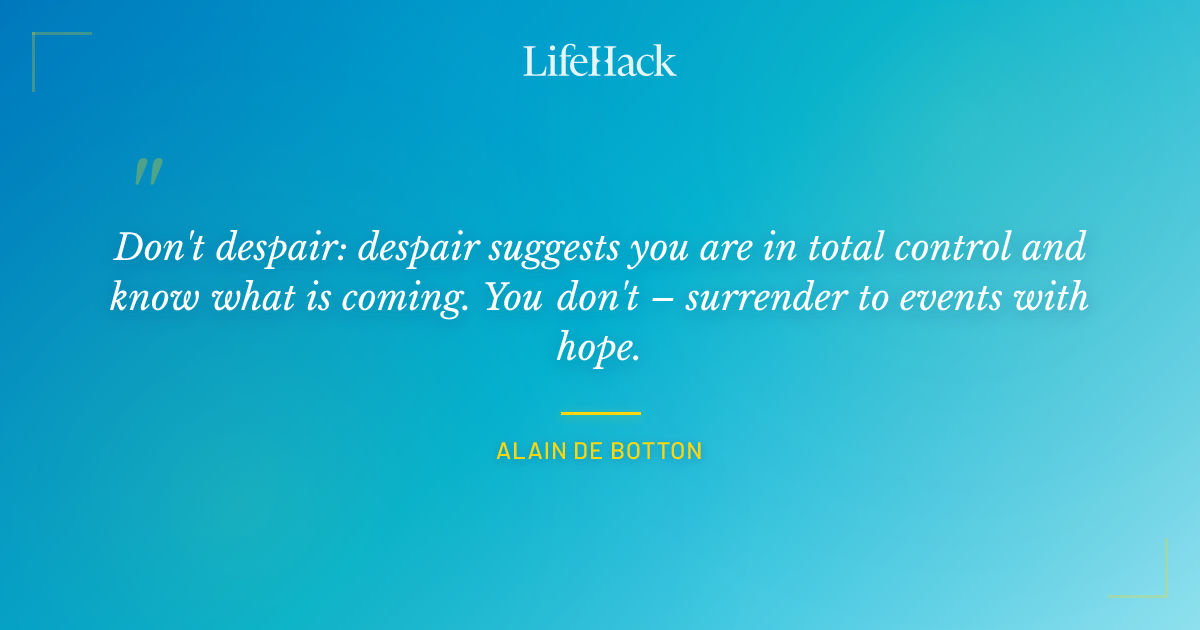 Quote by Alain de Botton