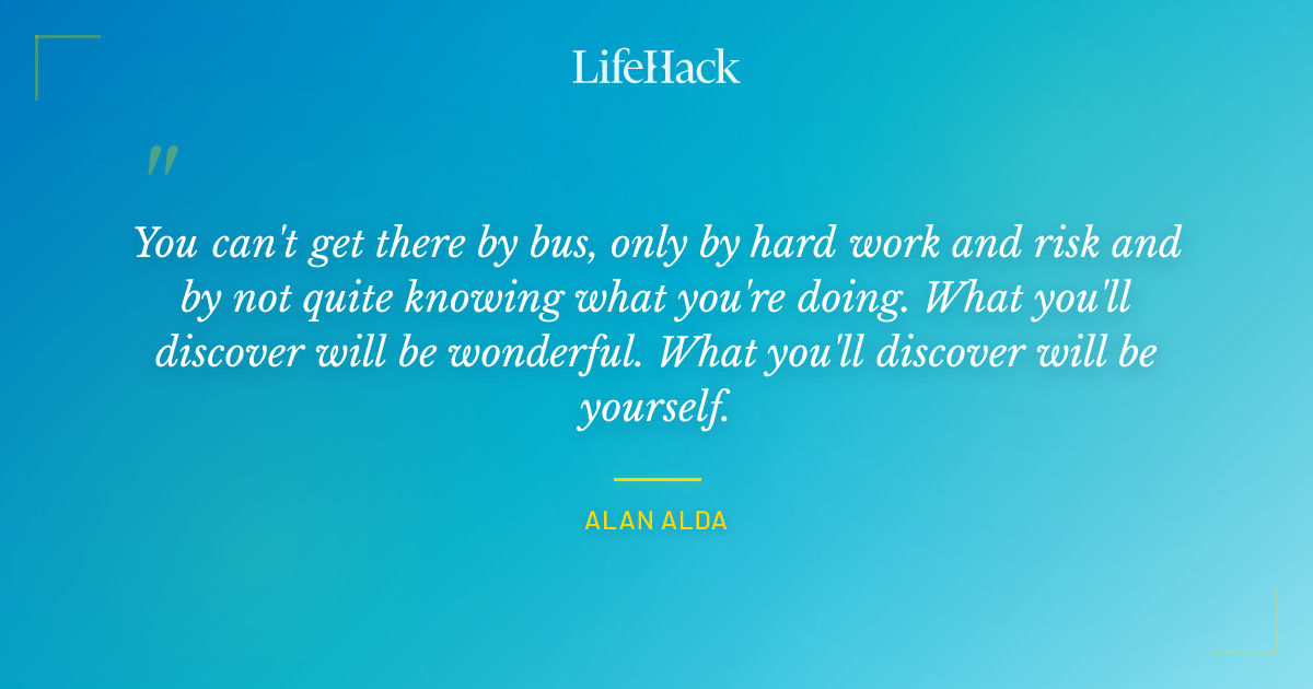 Quote by Alan Alda