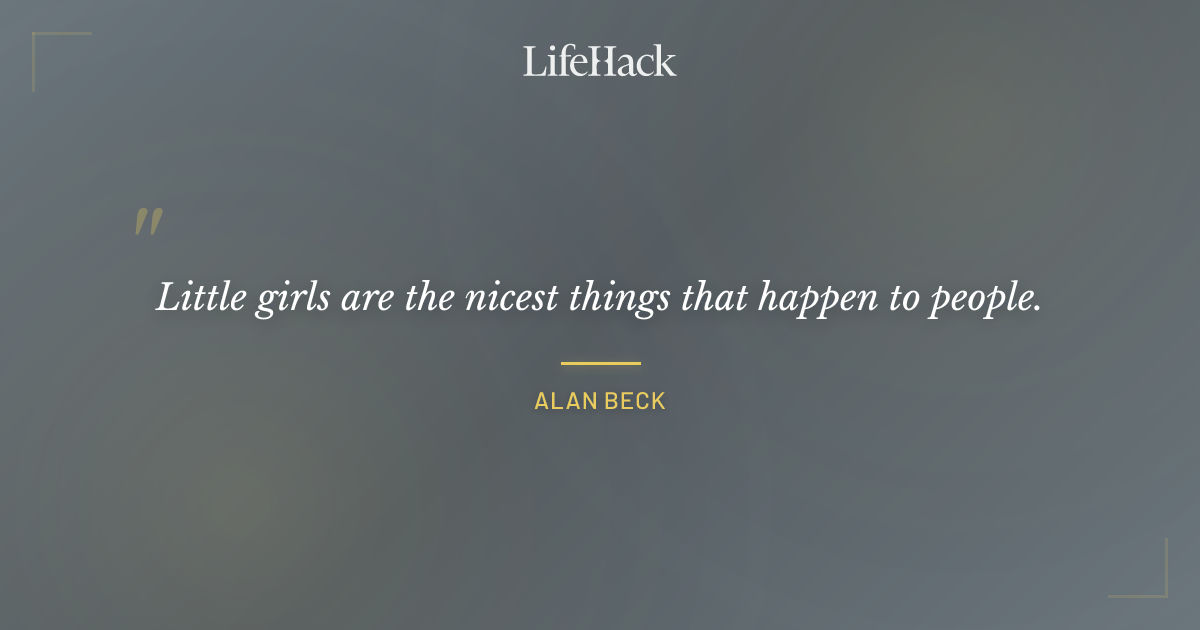 Quote by Alan Beck