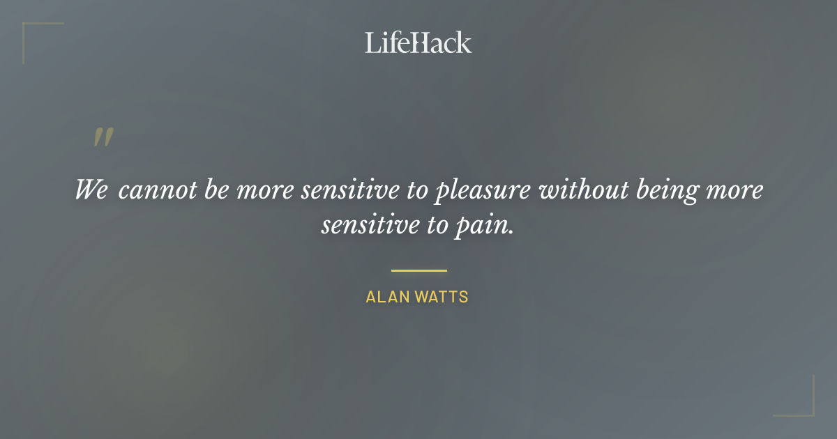Quote by Alan Watts
