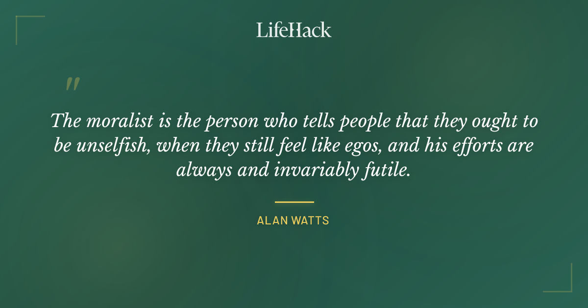 Quote by Alan Watts