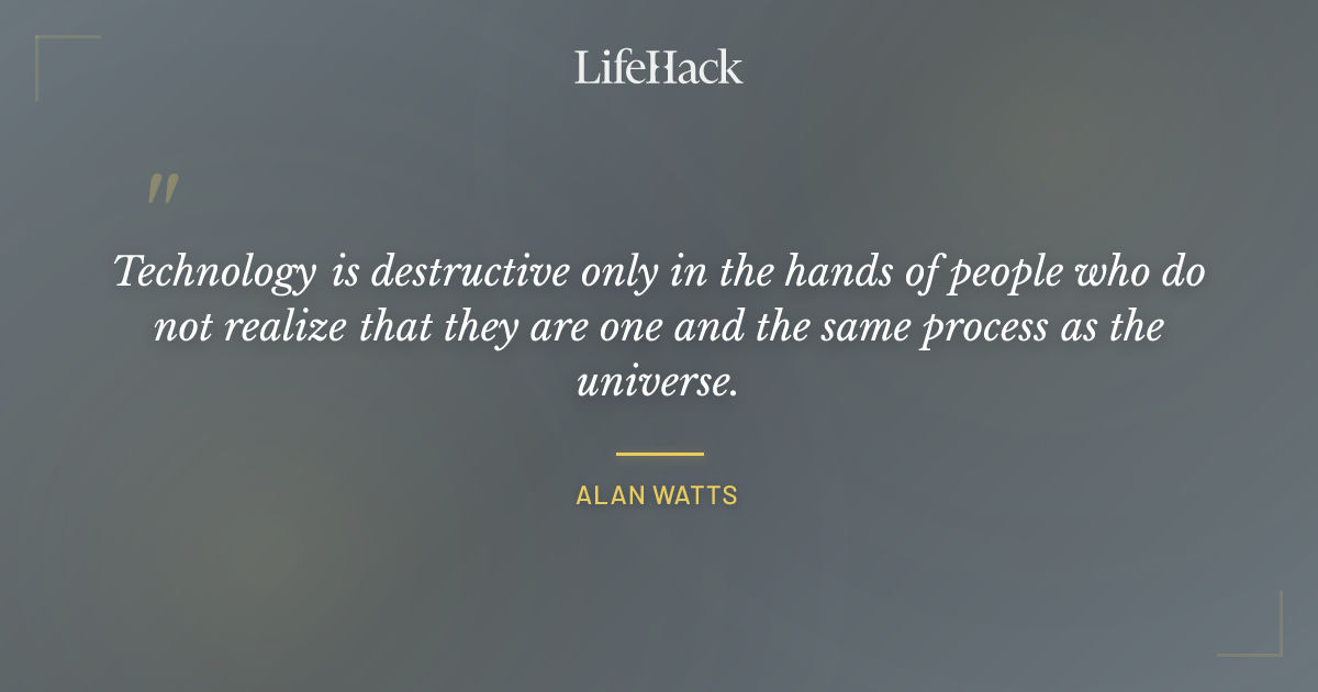 Quote by Alan Watts