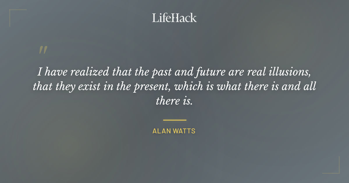Quote by Alan Watts