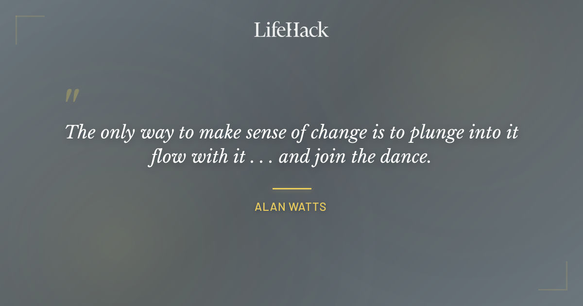 Quote by Alan Watts