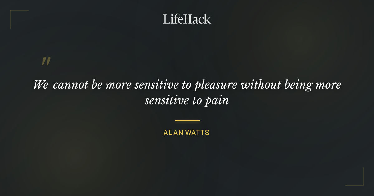 Quote by Alan Watts