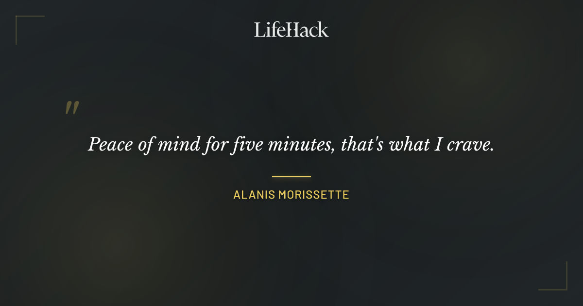 Quote by Alanis Morissette
