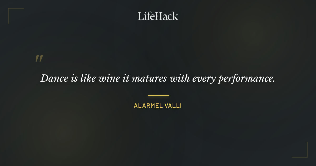 Quote by Alarmel Valli