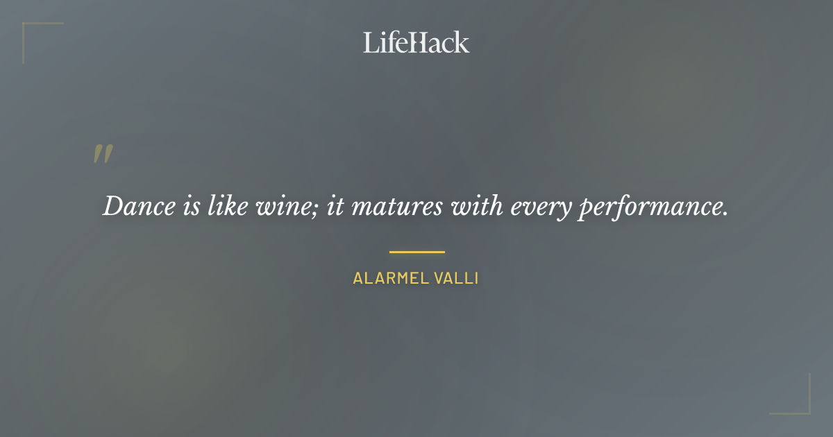 Quote by Alarmel Valli