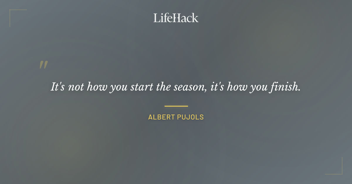 Quote by Albert Pujols