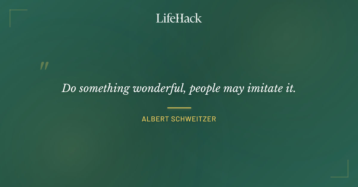 Quote by Albert Schweitzer