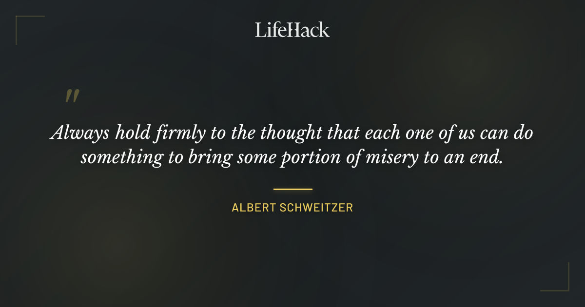 Quote by Albert Schweitzer