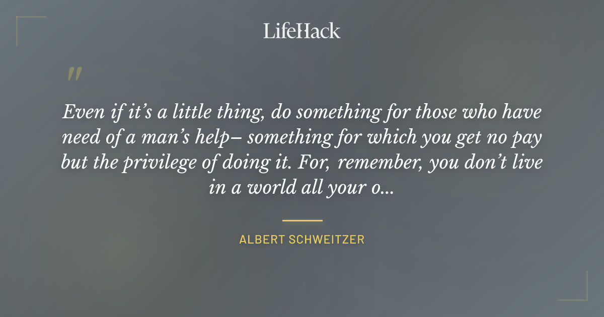 Quote by Albert Schweitzer