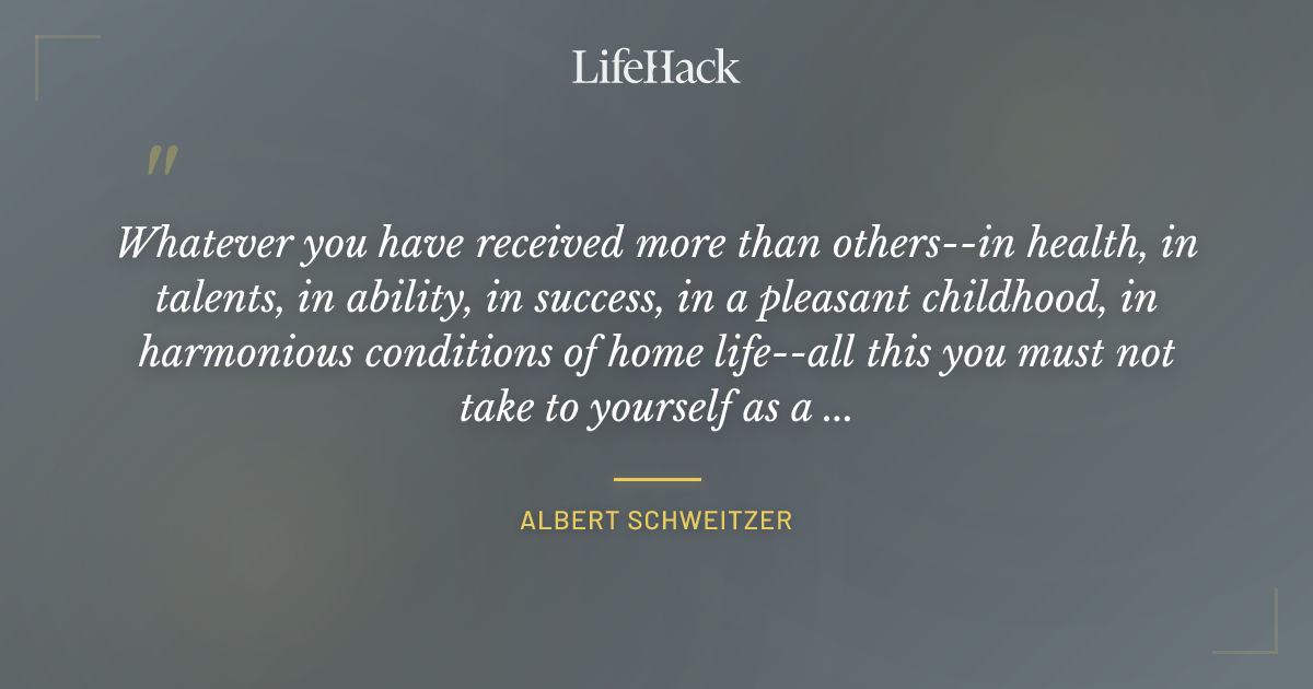Quote by Albert Schweitzer