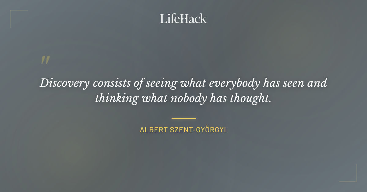 Quote by Albert Szent-Györgyi