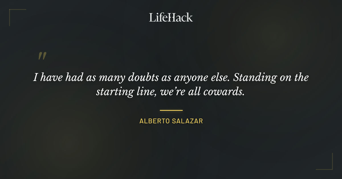 Quote by Alberto Salazar