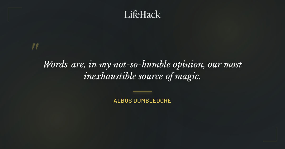 Quote by Albus Dumbledore