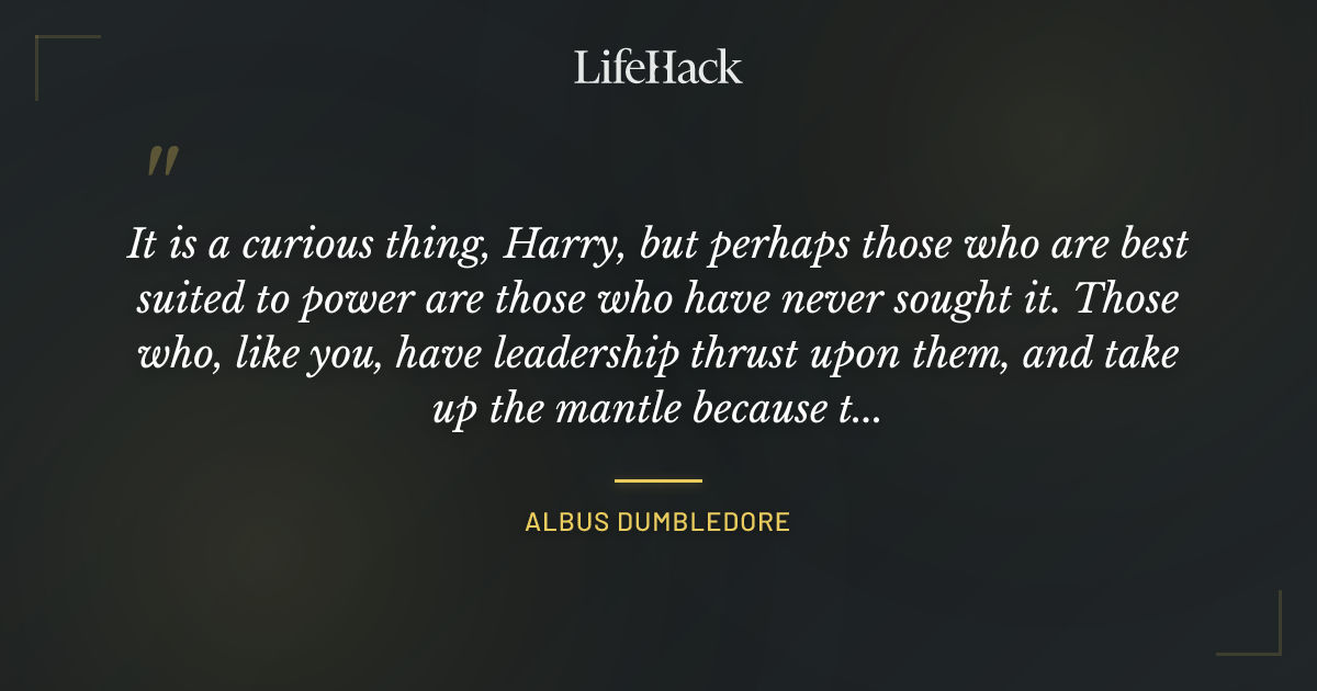 Quote by Albus Dumbledore