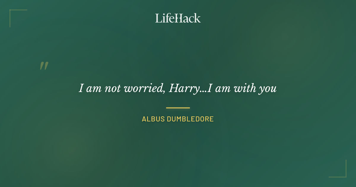 Quote by Albus Dumbledore