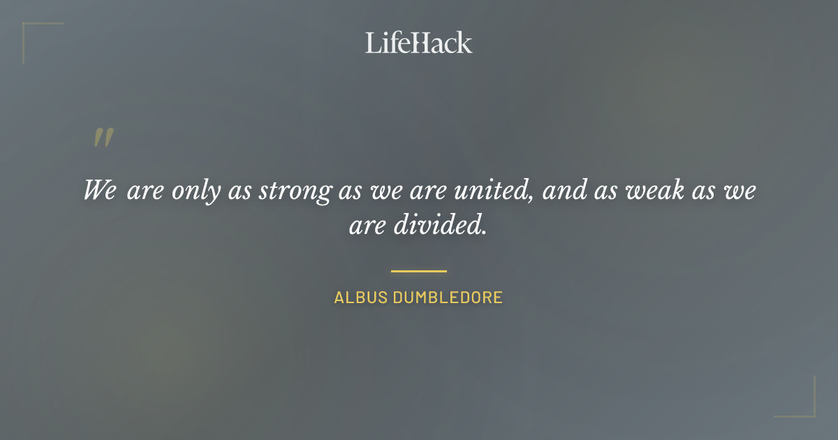 Quote by Albus Dumbledore