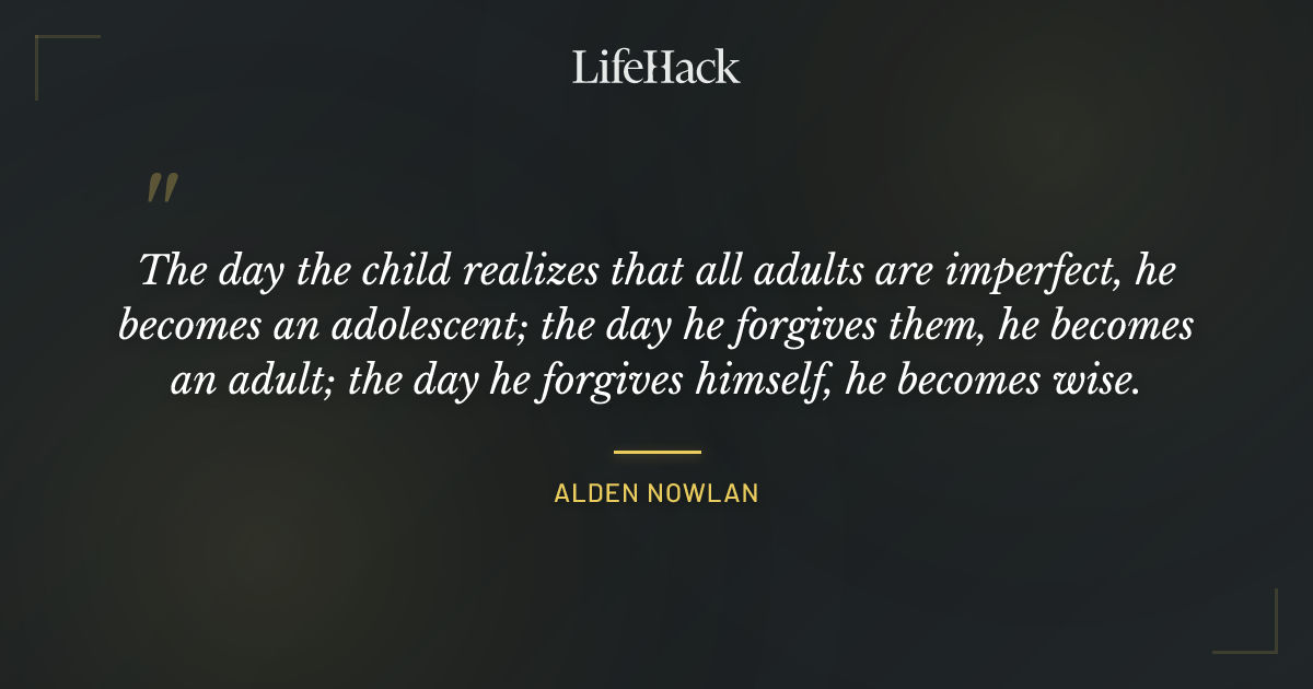 Quote by Alden Nowlan