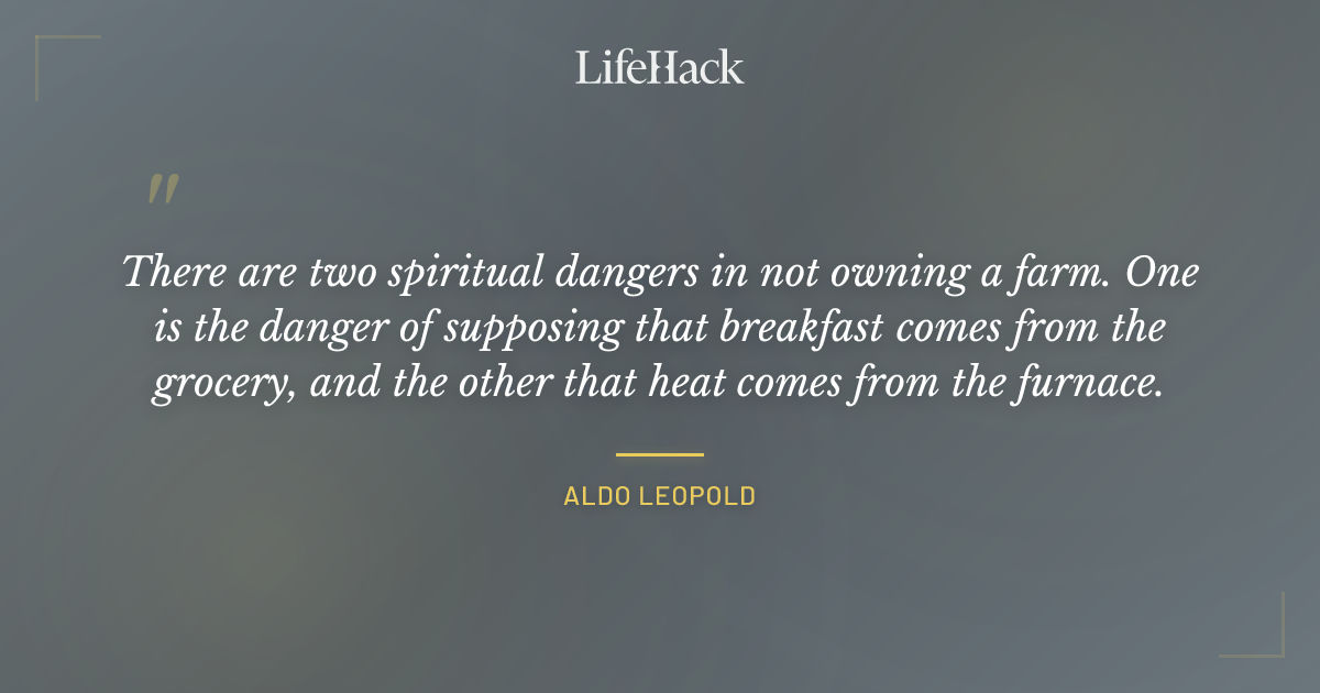 Quote by Aldo Leopold
