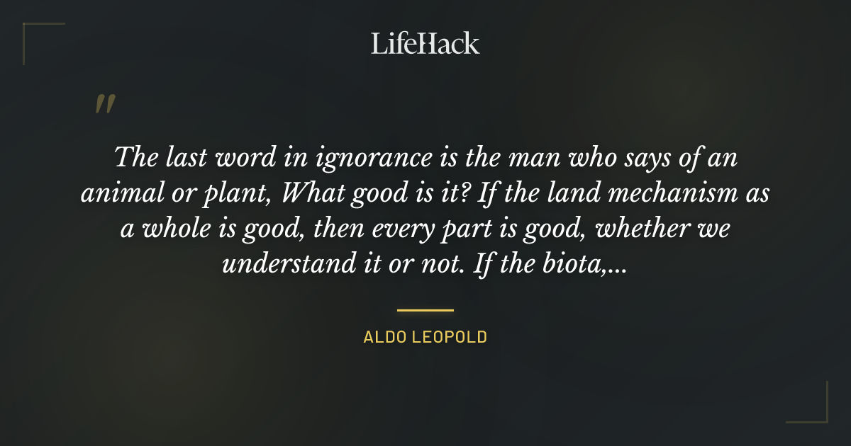 Quote by Aldo Leopold